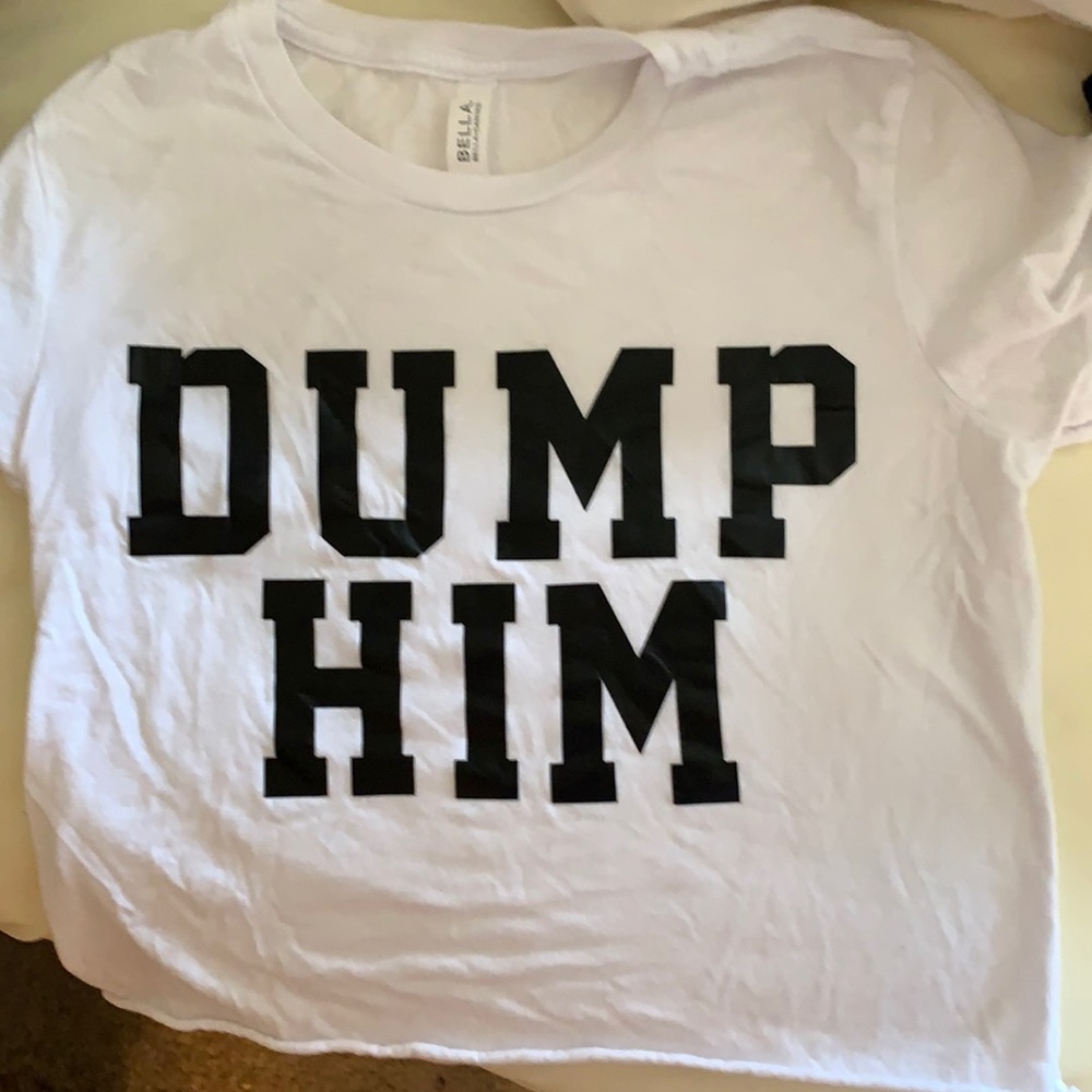 Bella Canvas White Crop Top with Bold Black "DUMP HIM" Graphic